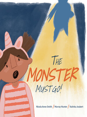 cover image of The Monster Must Go!